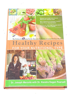 Healthy Recipes for Your Nutritional Type by Dr. Mercola