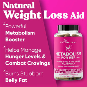 Metabolism for Her - Weight Loss Pills for Women - Appetite Suppressant, Fat Burner, Metabolism Booster - Combat Cravings & Lose Belly Fat - Berberine, Chromium Picolinate & Guarana - 60 Veg Capsules 